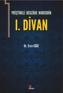 Priştineli Begazade Nureddin 1. Divan