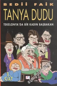 Tanya Dudu: Tekelonya'da Bir Kadın Başbakan Cilt: 1 İMZALI -