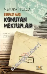 Kumpasa Karşı Komutan Mektupları -