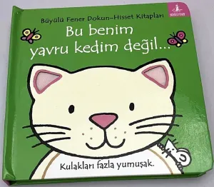 Bu Benim Yavru Kedim Değil…;Kulakları Fazla Yumuşak