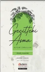 Geçitteki Asma / Aforizmalar