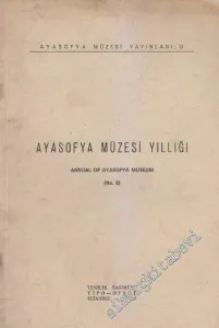 Ayasofya Müzesi Yıllığı 8 = Annual of Ayasofya Museum -