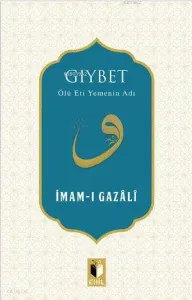 Gıybet; Ölü Eti Yemenin Adı
