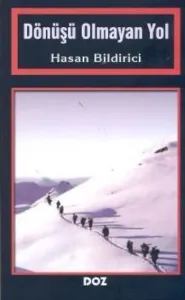 Dönüşü Olmayan Yol Dönüşü Olmayan Yol