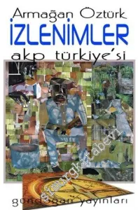 İzlenimler: AKP Türkiyesi -