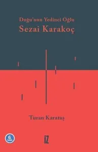 Doğunun Yedinci Oğlu: Sezai Karakoç