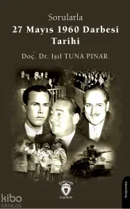 Sorularla 27 Mayıs 1960 Darbesi Tarihi