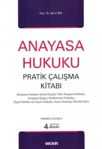 Anayasa Hukuku Pratik Çalışma Kitabı