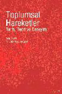 Toplumsal Hareketler; Tarih, Teori ve Deneyim