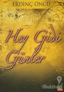 Hey Gidi Günler