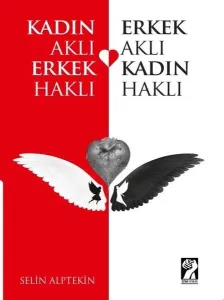 Kadın Aklı Erkek Haklı / Erkek Aklı Kadın Haklı