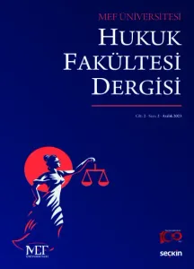 MEF Üniversitesi Hukuk Fakültesi Dergisi C:2 S:2 Aralık 2023