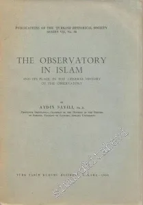 The Observatory in Islam and its Place in the General History of the Observatory -