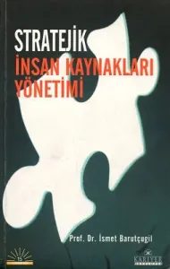 Stratejik İnsan Kaynakları Yönetimi