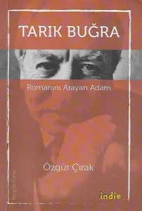 Tarık Buğra Romanını Arayan Adam