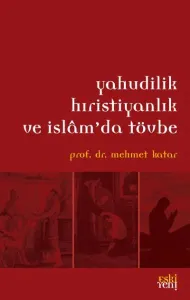 Yahudilik Hıristiyanlık ve İslamda Tövbe