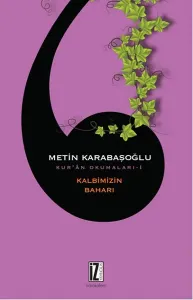 Kalbimizin Baharı; Kur'an Okumaları-1