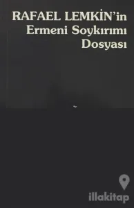 Rafael Lemkin'in Ermeni Soykırımı Dosyası