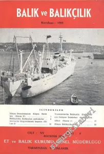 Balık ve Balıkçılık Dergisi - Sayı: 6, Ağustos 1967, Cilt: 15