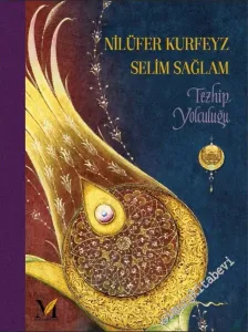 Tezhip Yolculuğu CİLTLİ -         2020