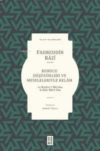 Kurucu Düşünürleri ve Meseleleriyle Kelâm