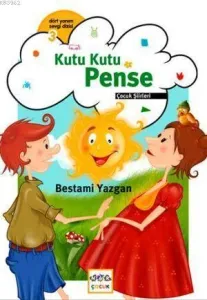 Kutu Kutu Pense; Çocuk Şiirleri