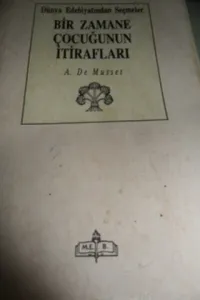 Bir Zamane Çocuğunun İtirafları