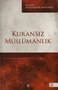 Kur'an'sız Müslümanlık