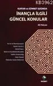 Kuran Ve Sünnet Işığında İnançla İlgili Güncel Konular