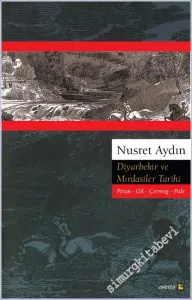 Diyarbekir ve Mırdasiler Tarihi: Piran - Gil - Çermog - Pale -         2012