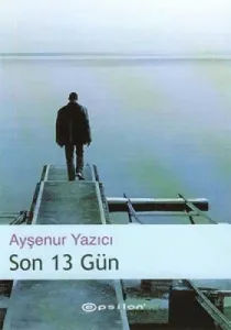 Son 13 Gün Son 13 Gün