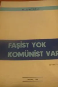 Faşist Yok Komünist Var