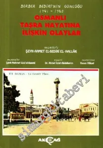 Osmanlı Taşra Hayatına İlişkin Olaylar: Berber Bediri'nin Günlüğü 1741 - 1762 -        1995