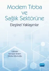 Modern Tıbba ve Sağlık Sektörüne Eleştirel Yaklaşımlar