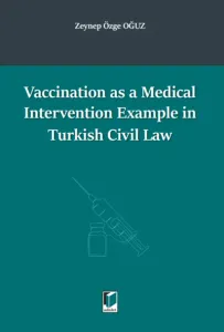 Vaccination as a Medical Intervention Example in Turkish Civil Law