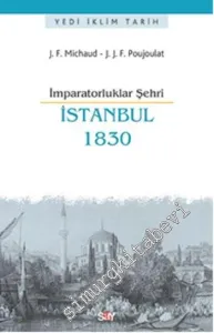 İmparatorluklar Şehri İstanbul 1830 -         2014