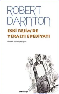 Eski Rejim'de Yeraltı Edebiyatı -         2022