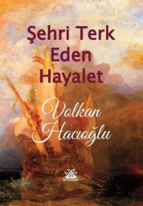 Şehri Terk Eden Hayalet