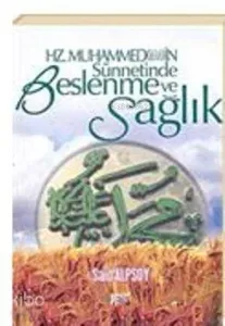 Hz. Muhammed'in Sünnetinde Beslenme ve Sağlık
