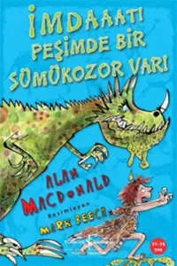 İmdaaat! Peşimde Bir Sümükozor Var!