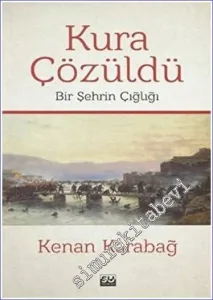 Kura Çözüldü 1 : Bir Şehrin Çığlığı -         2019