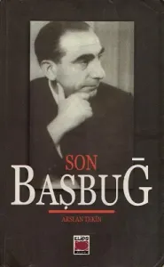 Son Başbuğ Alparslan Türkeş