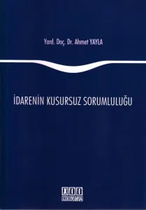 İdarenin Kusursuz Sorumluluğu