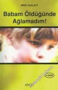 Babam Öldüğünde Ağlamadım ! -        2004