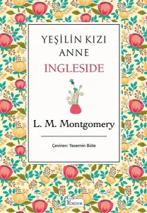 YEŞİLİN KIZI ANNE INDLESIDE