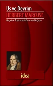 Us ve Devrim; Hegel ve Toplumsal Kuramın Doğuşu