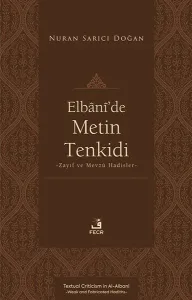 Elbânî’de Metin Tenkidi ;Zayıf ve Mevzû Hadisler
