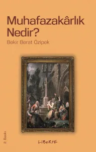 Muhafazakârlık Nedir?