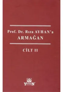 Prof. Dr. Rıza Ayhan'a Armağan Cilt 2
