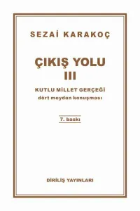 Çıkış Yolu 3 Kutlu Millet Gerçeği Dört Meydan Konuşması